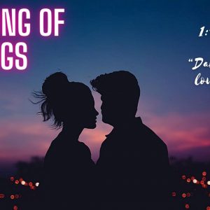 Song Of Songs 1: 4-17 “Dark Yet Lovely”